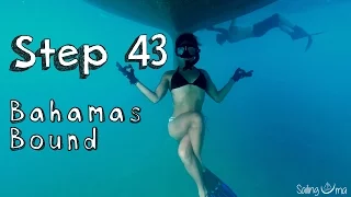 Bahamas Bound — Sailing Uma [Step 43]