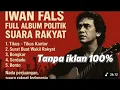 Download Lagu Lagu Sindiran Iwan Fals Buat Pejabat| Tikus Tikus Kantor,Suara Buat Wakil Rakyat
