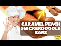Caramel Peach Snickerdoodle Bars Recipe