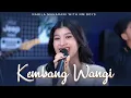 Download Lagu KEMBANG WANGI | Cover by Nabila Maharani with NM BOYS