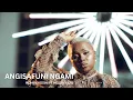 Download Lagu Nomakhosini - Angisafuni Ngami  Ft Mnqobi Yazo (Official Music Video)