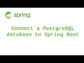 Connect a PostgreSQL database to a Spring Boot Application Tutorial