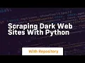 scraping dark web sites with python