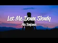 Download Lagu Alec Benjamin - Let Me Down Slowly (Lyrics)