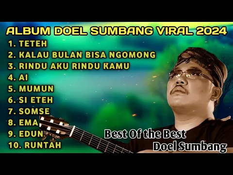 Download MP3 DOEL SUMBANG FULL ALBUM 2024 | VIRAL TIKTOK 2024 | Best Of The Best