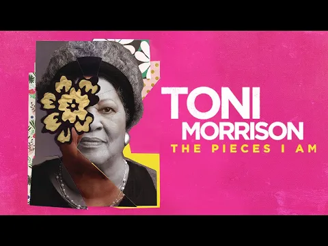Toni Morrison: The Pieces I Am - Official Trailer