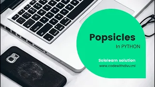 Popsicles code - coach sollution Using Python Sololearn