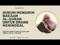 Lagu Hukum Mengirim Bacaan Alquran Untuk Orang Meninggal - Syaikh Shalih bin Fauzan Al-Fauzan