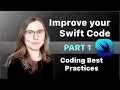 How to improve your Swift Code - PART 1