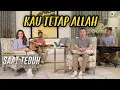 Download Lagu Kau Tetap Allah (Saat Teduh Bersama Ps  Philip Mantofa 02-01-2021)