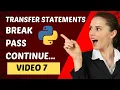 Break Continue Pass in Python in hindi basic python programming transfer statements