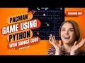 Pacman Game Using Python With Source Code Python Programing Pacman Game