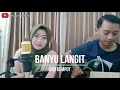 Lagu BANYU LANGIT - DIDI KEMPOT Cover by Fera Fitri