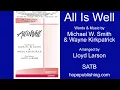 Download Lagu All Is Well - Michael W. Smith \u0026 Wayne Kirkpatrick/Arr. Lloyd Larson