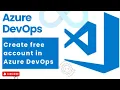 Create an Account in Azure DevOps DevOps Azure DevOps