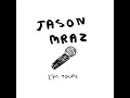 I'm Yours - Jason Mraz