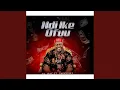Download Lagu Ndi Ike Ofuu (feat. Saka Vibe)