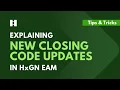 Download Lagu New Closing Code Enhancements Explained in HxGN EAM