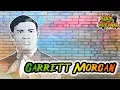 Garrett Morgan Black Inventor Black History Lesson