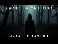 Download Lagu Natalie Taylor - Angel In The Fire (Official Lyric Video)