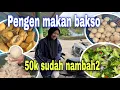 Download Lagu MODAL 50k SUDAH MAKAN BAKSO DUA KALI⁉️ OSENG SAYUR MAHAL HASIL MARILES