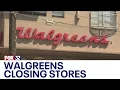 Walgreens closing hundreds of stores