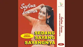 sedang sayang sayangnya koplo version 