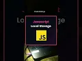 Do You Know what is JavaScript Local Storage