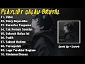 Lagu Playlist Gabrut 2025 – Lagu Galau Brutal Speed Up + Reverb | Duka – Diary Depresiku Viral TikTok