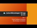 Oracle Database Installation SQL Developer Installation Process