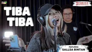 Download TIBA TIBA - QUINN SALMAN | 3PEMUDA BERBAHAYA FEAT SALLSA BINTAN COVER MP3