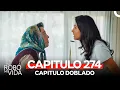 Download Lagu Me Robó Mi Vida Capitulo 274 (Doblado en Español)