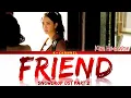 Download Lagu Friend - Kim Hee Won (김희원) | Snowdrop (설강화) OST Part 2 | Lyrics 가사 | Han/Rom/Eng