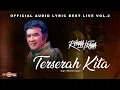 Download Lagu Rhoma Irama - Terserah Kita (Official Audio Lyric Best Live) Vol 2