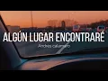 Algún lugar encontraré-Letra