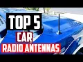 Download Lagu Best Car Radio Antennas - Top 5 Best AM FM Car Antennas