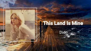 dido this land is mine lyrics 