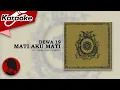 MATI AKU MATI - Dewa 19  |  Karaoke