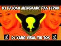 Download Lagu DJ PAJOKA MENGKANE TIKTOK PAK LEPAK LEPAK FULL BASS 2023 - DJ TIKTOK TERBARU