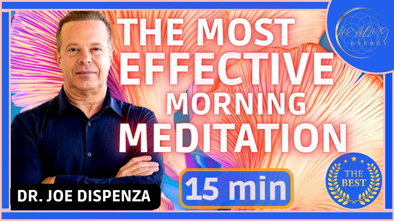 Joe Dispenza - The Most Effective Morning Meditation 🌀