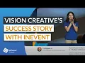 InEvent Case Study - Vision Creative