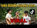 Lagu YANG SEDANG SEDANG SAJA - IWAN ) YANG LAGI VIRAL DI TIKTOKKK !!! ( COVER)