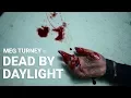 Meg is Dead by Daylight - Meg Turney