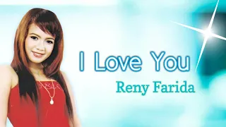 Download I Love You - Reny Farida MP3