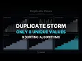 Duplicate Storm 6 Algorithms Race a List of Only 8 Unique Values Selection Sort Never Notices