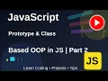 Class and Prototype Based OOP in JavaScript Part 2