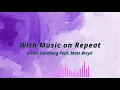 Download Lagu With Music on Repeat - Victor Lundberg Feat. Matt Bloyd (Lyrics) #lyrics #music #victor #vibe