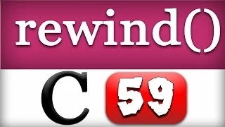 rewind Function in C Programming Language Tutorial