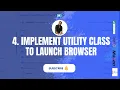 Utility class to launch Browser Selenium Realtime Project Framework