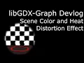 libGDX-Graph Episode 13 - Scene Color and Heat Distortion Effect
